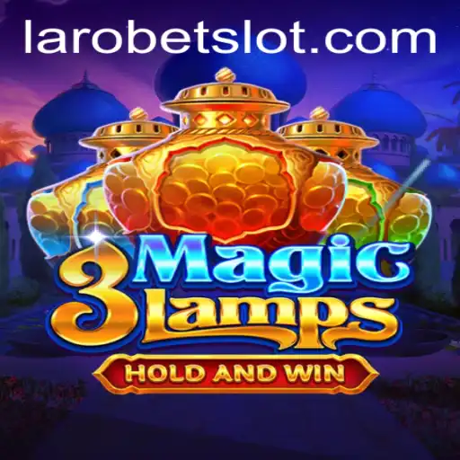 Unveiling the Mystical World of 3MagicLamps with LAROBET