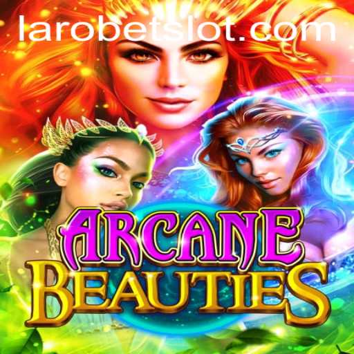 Dive into ArcaneBeauties: The Enchanting World of LAROBET