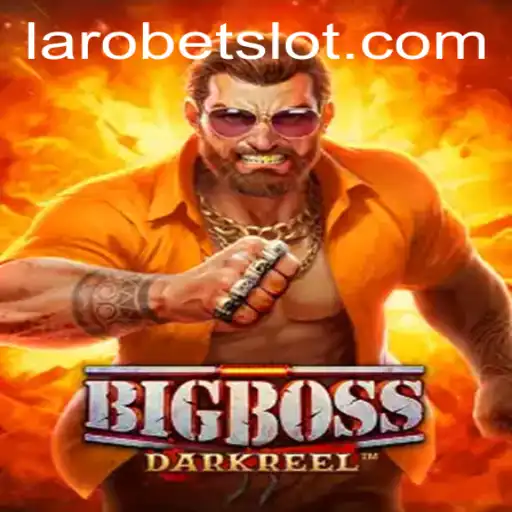 Discover the Exciting World of BigBoss with LAROBET