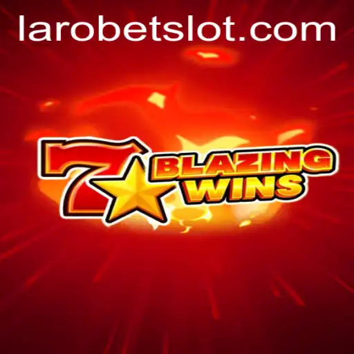 BlazingWins: The Ultimate Experience with LAROBET