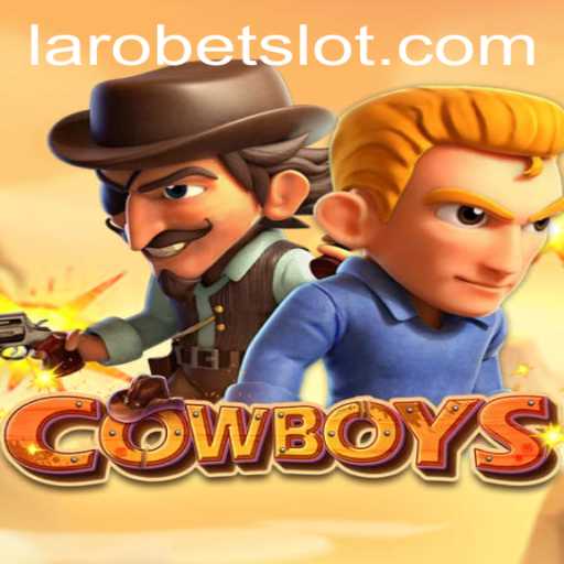 Unveiling the Thrills of the Game Cowboys and the Enigma of LAROBET