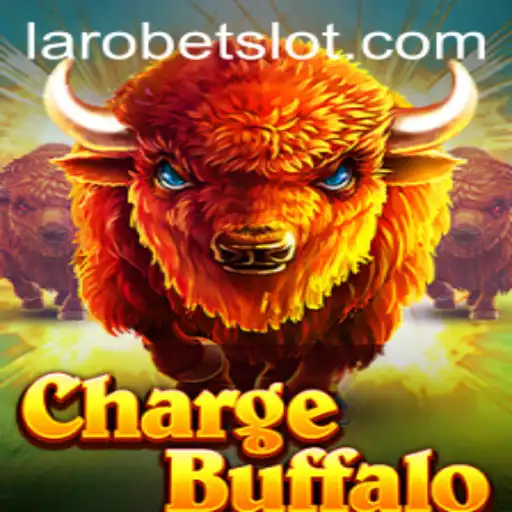 ChargeBuffalo: A Thrilling Adventure in Gaming with LAROBET