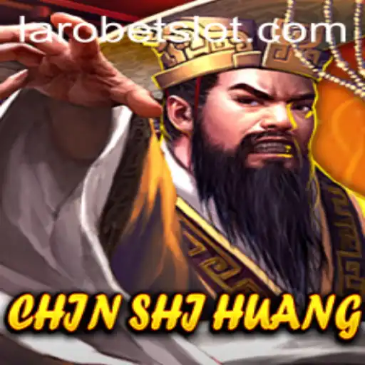ChinShiHuang: Unveiling the Majestic Quest with LAROBET