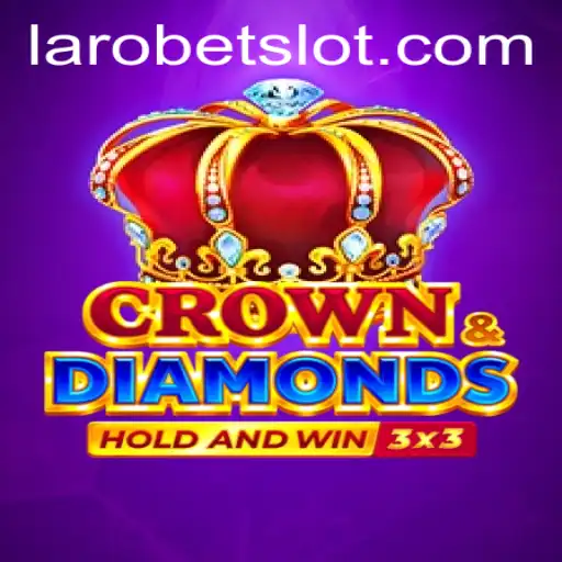 Exploring Crowndiamonds: The Thrilling World of LAROBET's Newest Game