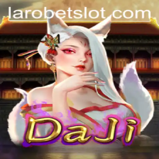 Discover DaJi: An Immersive Gaming Experience with LAROBET