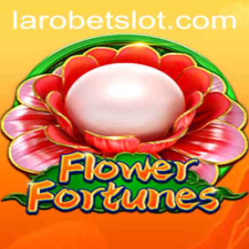 Unveiling the Magic of FlowerFortunes with LAROBET