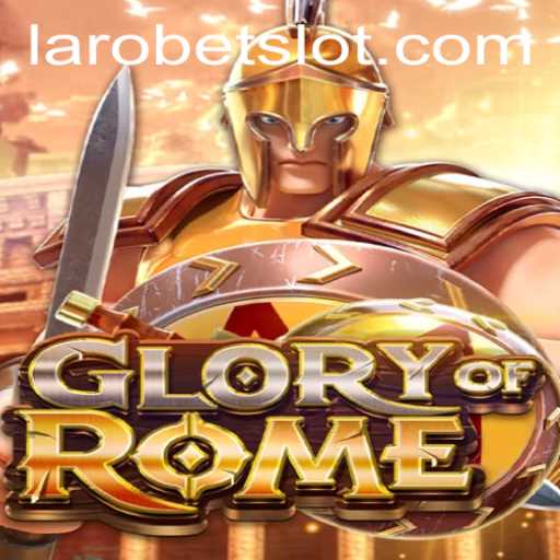 Glory of Rome: Unveiling the Legendary Strategy Game