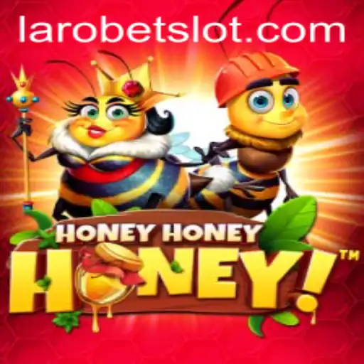 Exploring the Thrilling World of HoneyHoneyHoney with LAROBET