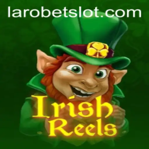 Exploring the Enchanting World of IrishReels: Enter the Realm of LAROBET