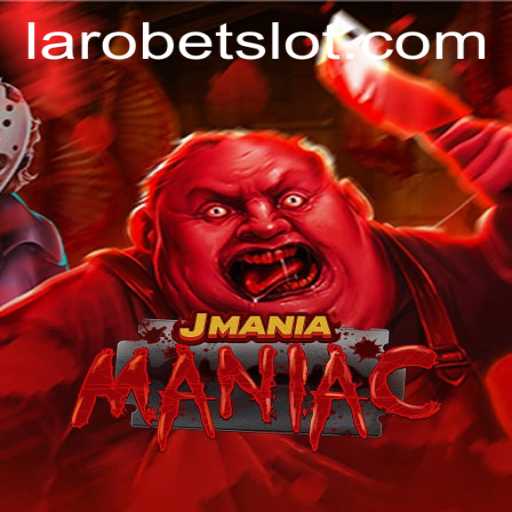 The Exciting World of JManiaManiac: A Guide to LAROBET