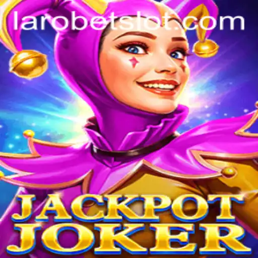Unveiling JackpotJoker: Explore the Thrills and Strategies with LAROBET