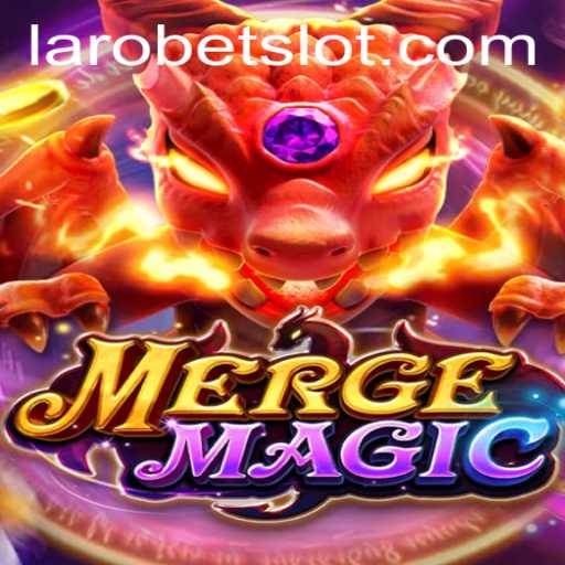 Dive into the Enchanting World of MergeMagic with a Larobet Twist