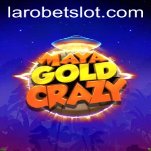 Exploring the Thrilling World of MayaGoldCrazy: Unleashing the Excitement with LAROBET