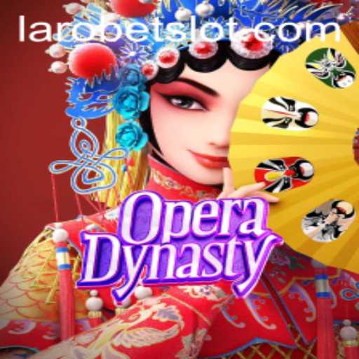 OperaDynasty: The New Frontier in Gaming with LAROBET
