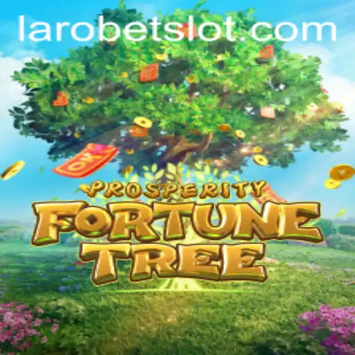 Explore the Thrilling Adventure of ProsperityFortuneTree: A Game with LAROBET
