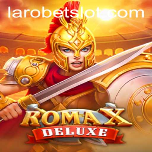 Exploring the Thrills of RomaXDeluxe: An In-Depth Look into the Game of Strategy and Adventure