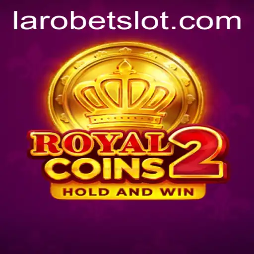 RoyalCoins2: A Deep Dive into the Game with LAROBET