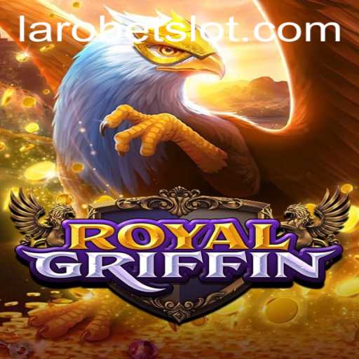 RoyalGriffin: Exploring the Enchanting World of LAROBET