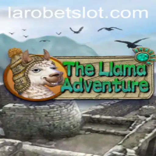 TheLlamaAdventure: Embark on an Epic Journey with LAROBET