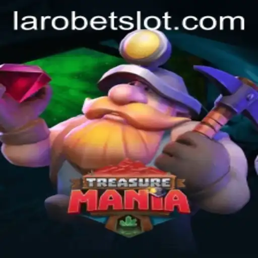 Explore the Adventurous World of TreasureMania: A LAROBET Experience