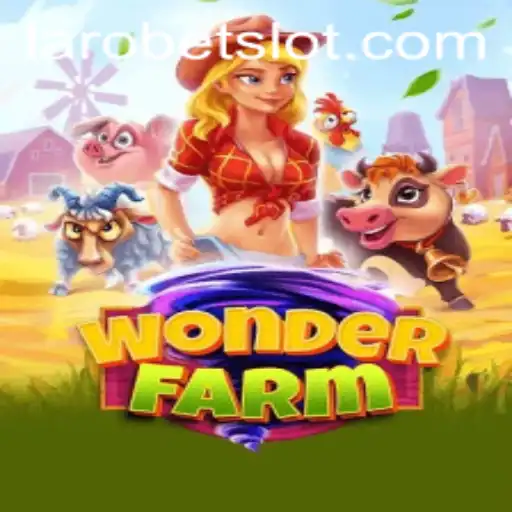 Exploring the Enchanting World of WonderFarm: A LAROBET Adventure